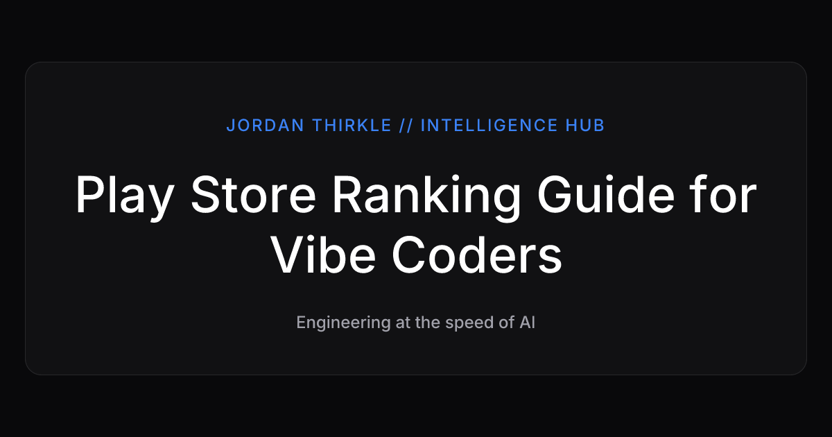 Play Store Ranking Guide for Vibe Coders