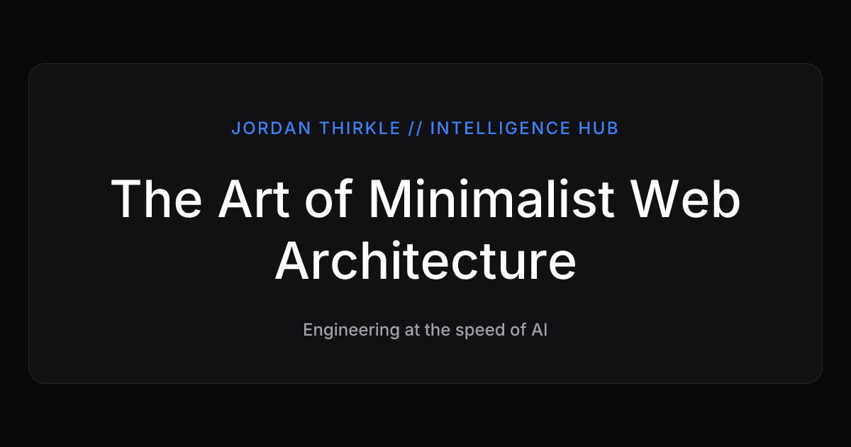 The Art of Minimalist Web Architecture